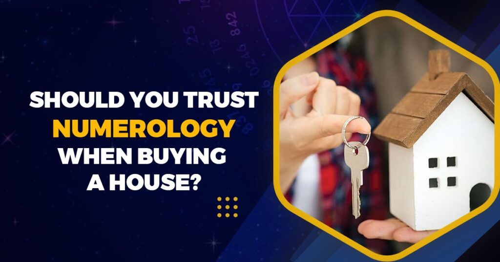 Should You Trust Numerology When Buying a House?