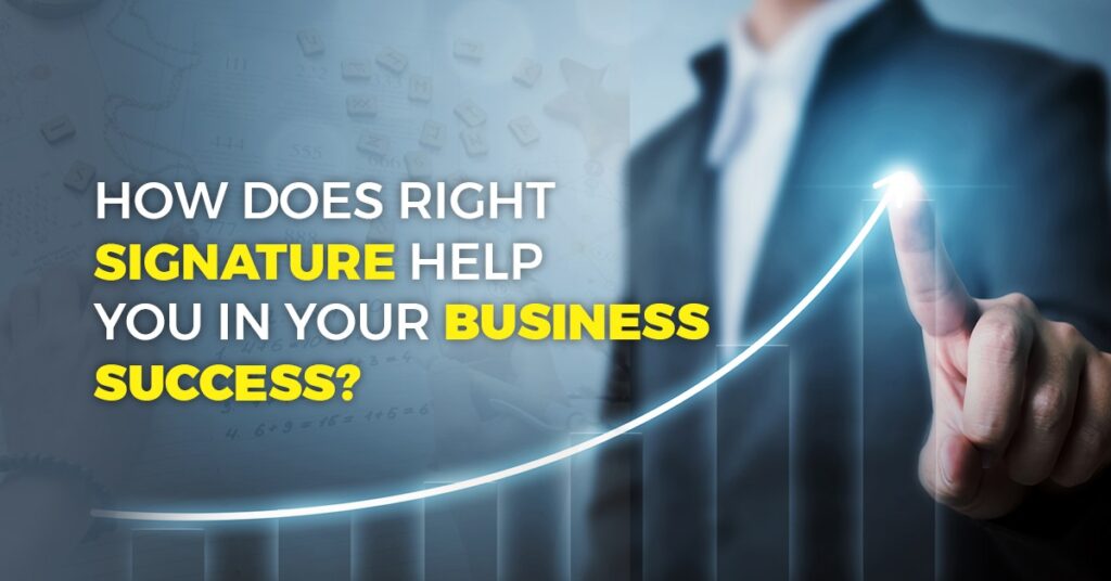 How does Right Signature help you in your Business Success?