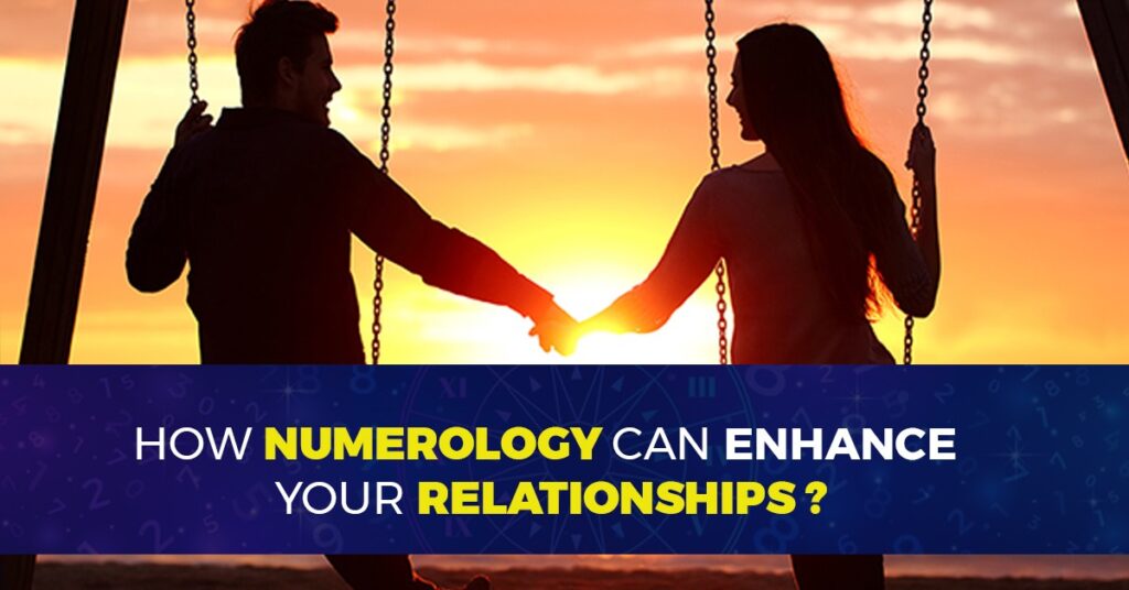 Numerology Can Enhance Your Relationships 1