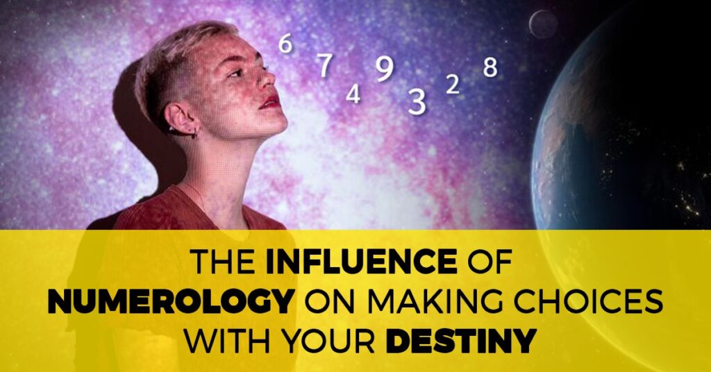 Influence of Numerology on Making Choices
