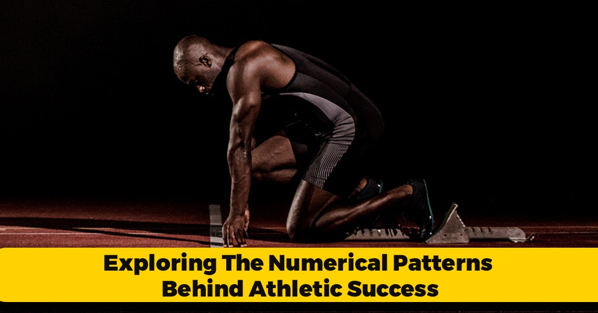 Exploring the Numerical Patterns Behind Athletic Success